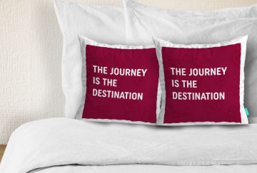 JOURNEY IS THE DESTINATION CUSHION COVERS - PACK OF 2