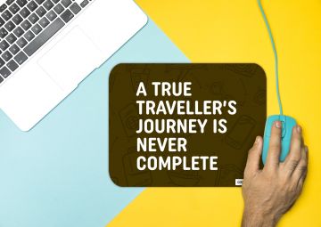A TRUE TRAVELLER MOUSE PAD