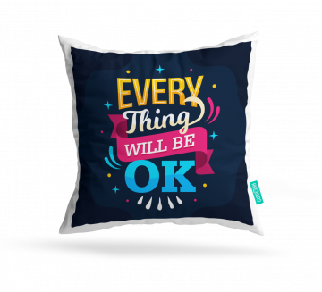EVERYTHING WILL BE OKAY CUSHION COVERS - PACK OF 2