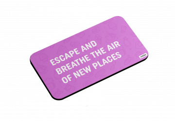 ESCAPE AND BREATHE THE AIR MAGNET