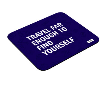 FIND YOURSELF MOUSE PAD